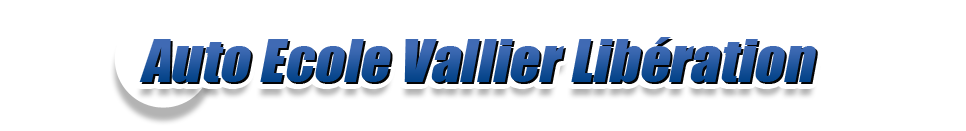 Auto Ecole Vallier Liberation | accueil