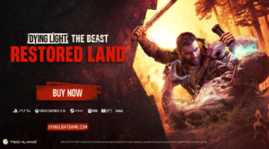 『ダイイングライト：ザ・ビースト』に“本格サバイバル”モードを追加する大型アップデート「Restored Land」配信。旧版所有者には無料